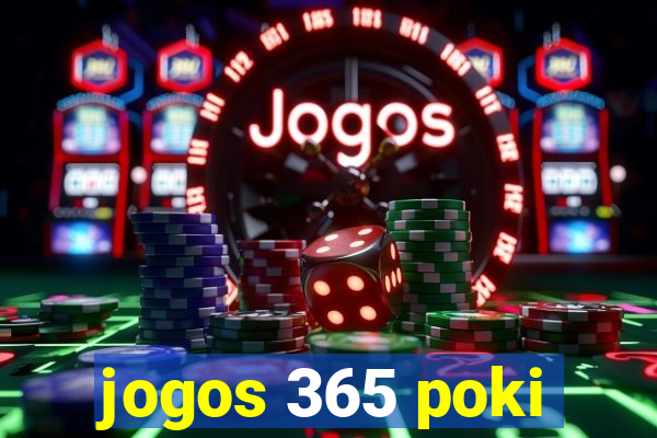 jogos 365 poki